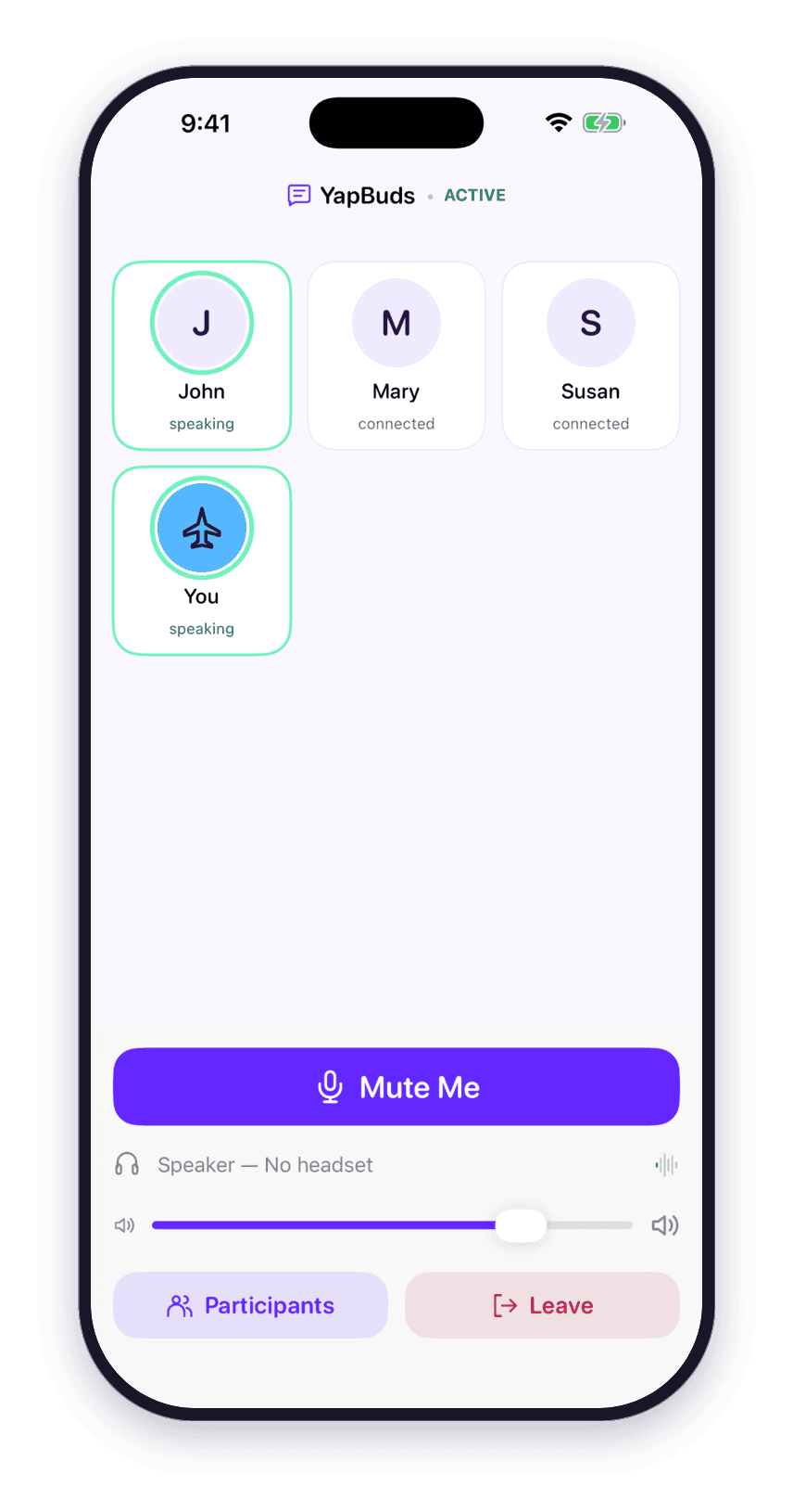 Live chat with the header YapBuds ACTIVE, participant tiles for John, Mary, Susan and You with the speaking tile highlighted in mint, a Mute Me button, audio route, volume, Participants and Leave.